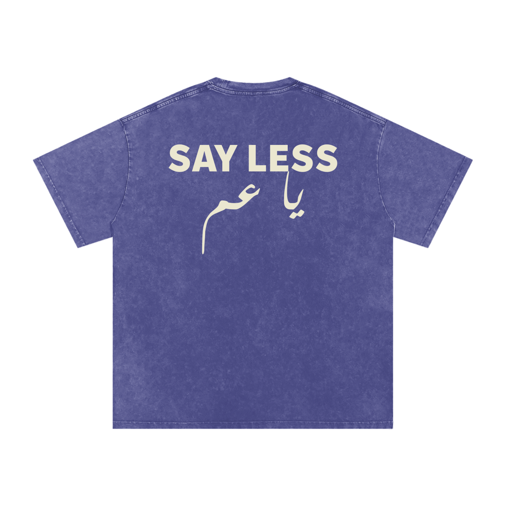 Say less يا عم - Snow Washed Oversized T-Shirt