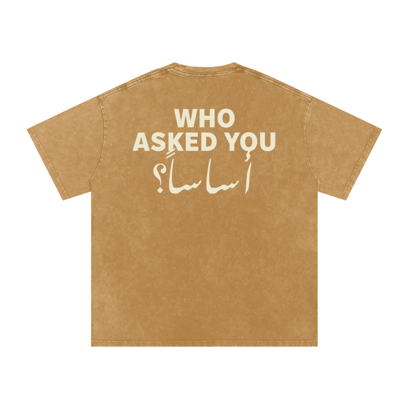 Who asked you أساساً؟ - Snow Washed Oversized T-Shirt