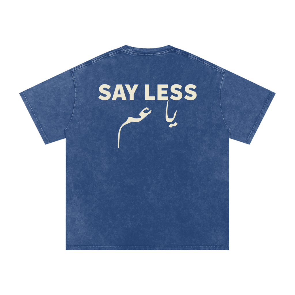 Say less يا عم - Snow Washed Oversized T-Shirt