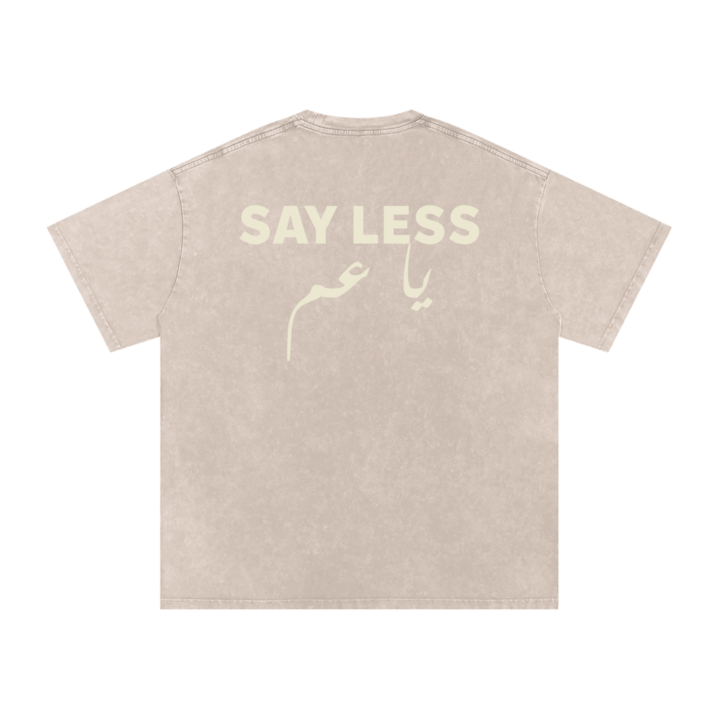 Say less يا عم - Snow Washed Oversized T-Shirt