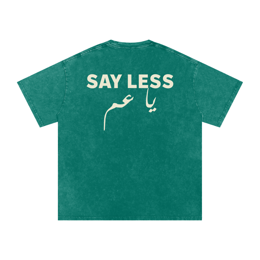 Say less يا عم - Snow Washed Oversized T-Shirt